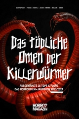 Das t&ouml;dliche Omen der Killerw&uuml;rmer - Janko Seb&ouml;k,  P. Duriyaprasit,  J. Fidora,  N. H&auml;rtel,  C. Jacob,  S. M&uuml;ller,  A. M&ouml;nnig