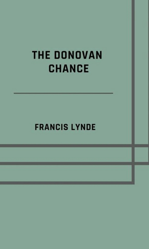 The Donovan chance - Francis Lynde