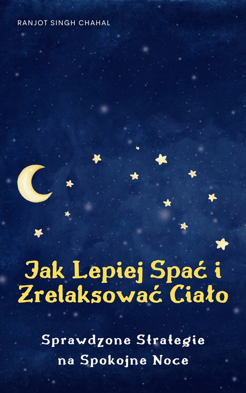 Jak Lepiej Spać i Zrelaksować Ciało - Ranjot Singh Chahal