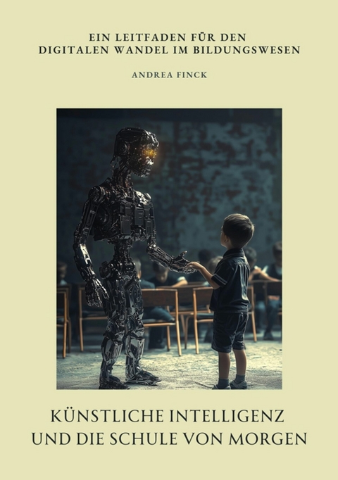 Künstliche Intelligenz und die Schule von morgen - Andrea Finck