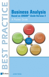 Business Analysis Based on BABOK&reg; Guide Version 2 - A Pocket Guide - Jarett Hailes