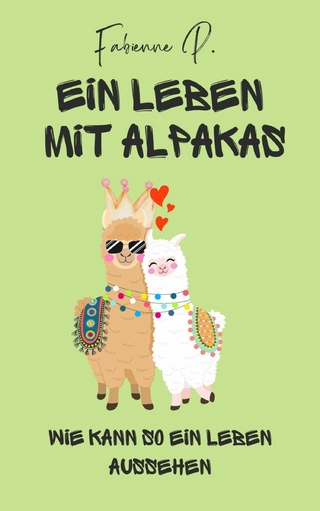 Ein Leben mit Alpakas
