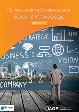 Outsourcing Professional Body of Knowledge - OPBOK Version 10 - International Association of Outsourcing Professionals