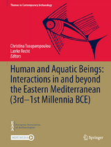 Human and Aquatic Beings: Interactions in and beyond the Eastern Mediterranean (3rd&mdash;1st Millennia BCE) - 