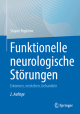 Funktionelle neurologische St&ouml;rungen - Stoyan Popkirov