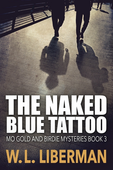 The Naked Blue Tattoo -  W.L. Liberman