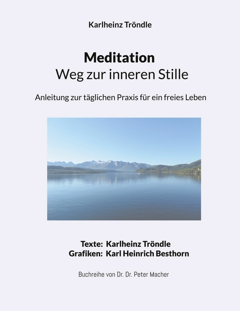 Meditation - Weg zur inneren Stille - Karlheinz Tr&ouml;ndle