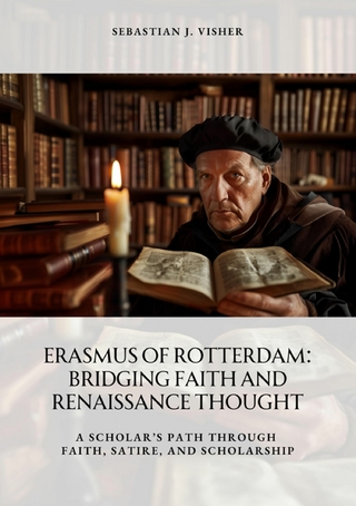Erasmus of Rotterdam: Bridging Faith and Renaissance Thought