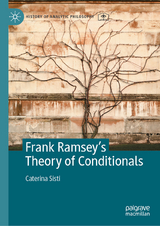 Frank Ramsey's Theory of Conditionals - Caterina Sisti