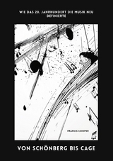 Von Sch&ouml;nberg bis Cage - Francis Cooper