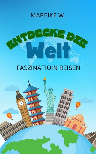 Entdecke die Welt