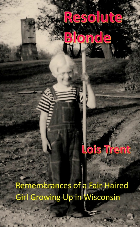 Resolute Blonde -  Lois Trent