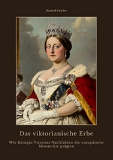 Das viktorianische Erbe - Daniel Fowler