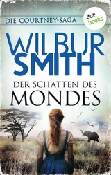 Der Schatten des Mondes - Wilbur Smith