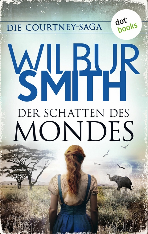 Der Schatten des Mondes - Wilbur Smith