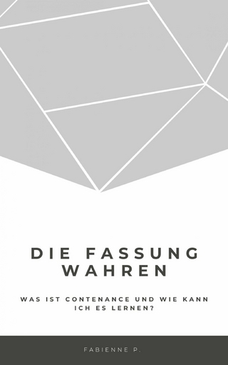 Die Fassung wahren
