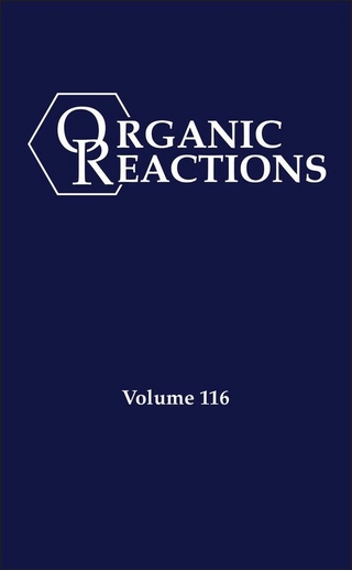 Organic Reactions, Volume 116