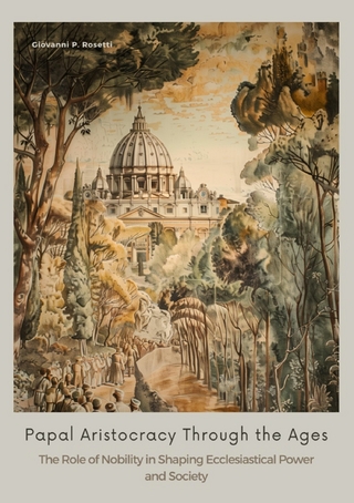 Papal Aristocracy Through the Ages