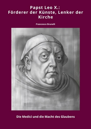 Papst Leo X.: Förderer der Künste, Lenker der Kirche