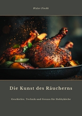Die Kunst des R&auml;ucherns - Walter Finckh