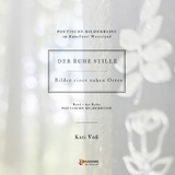 DER RUHE STILLE - Kati Vo&szlig;