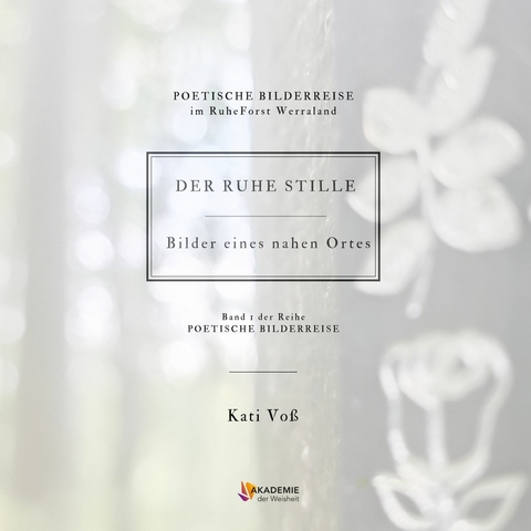 DER RUHE STILLE - Kati Vo&szlig;
