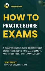 How to Practice Before Exams - Ranjot Singh Chahal