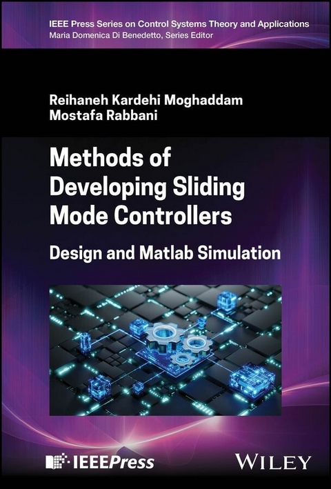 Methods of Developing Sliding Mode Controllers - Reihaneh Kardehi Moghaddam, Mostafa Rabbani