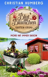 Blut und Bl&uuml;mchen - Mord hat immer Saison - Christian Humberg