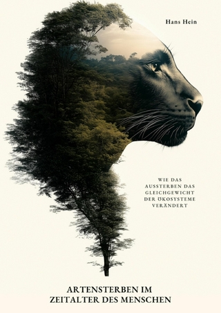 Artensterben im Zeitalter des Menschen