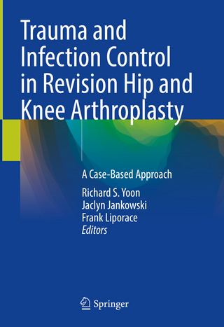 Trauma and Infection Control in Revision Hip and Knee Arthroplasty
