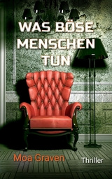 JAN KR&Ouml;MER Was b&ouml;se Menschen tun -  Moa Graven