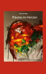 R&auml;ume im Herzen - Georg Gumpp