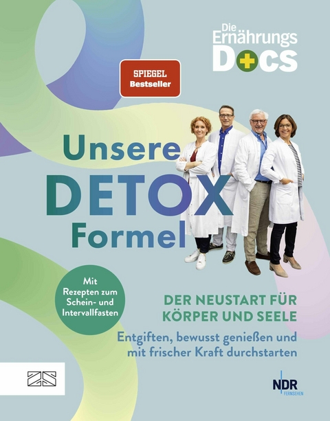Die Ernährungs-Docs – Unsere Detox-Formel - Matthias Riedl, Silja Schäfer, Viola Andresen, Jörn Klasen