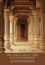 Die stille Kraft der Gewaltlosigkeit - Sarah L. Vogel