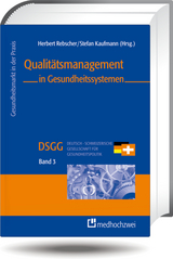 Qualit&auml;tsmanagement in Gesundheitssystemen - 