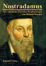 Nostradamus - Der vollst&auml;ndige Text seiner Prophezeiungen - 