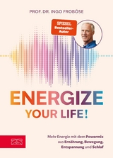 Energize your life! - Ingo Frob&ouml;se