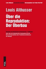 &Uuml;ber die Reproduktion: Der &Uuml;berbau - Louis Althusser