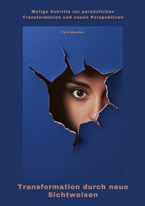 Transformation durch neue Sichtweisen - Tara Meadow