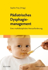 P&auml;diatrisches Dysphagiemanagement - 
