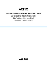 ART IQ - Informationsqualit&auml;t im Kunststudium - Robert Jack Joblin, Bob Joblin