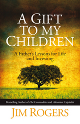 A Gift to my Children - Jim Rogers