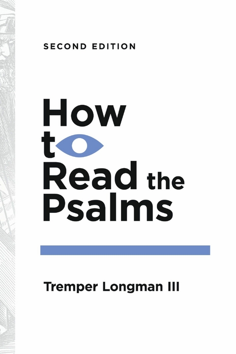 How to Read the Psalms -  Tremper Longman III