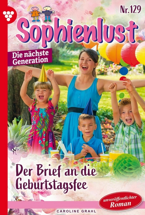 Der Brief an die Geburtstagsfee - Carolin Grahl