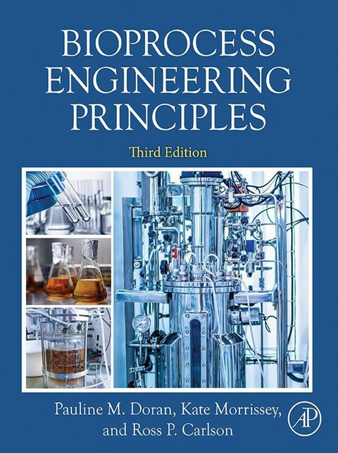 Bioprocess Engineering Principles -  Ross Carlson,  Pauline M. Doran,  Kate Morrissey