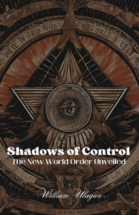 Shadows of Control -  William Ubagan