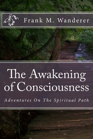 The Awakening of Consciousness