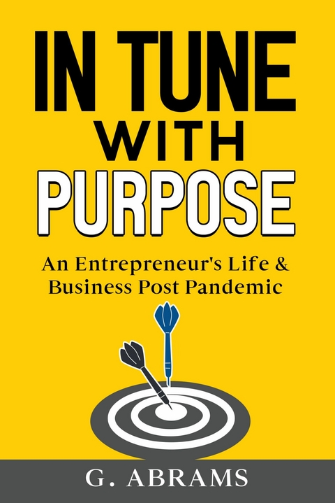 In Tune with Purpose -  G Abrams