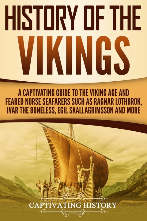 History of the Vikings - Captivating History